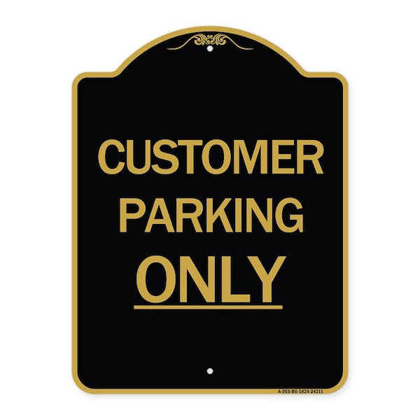 Signmission Designer Series Sign-Customer Parking Only, Black & Gold Aluminum Sign, 18" x 24", BG-1824-24211 A-DES-BG-1824-24211 - main